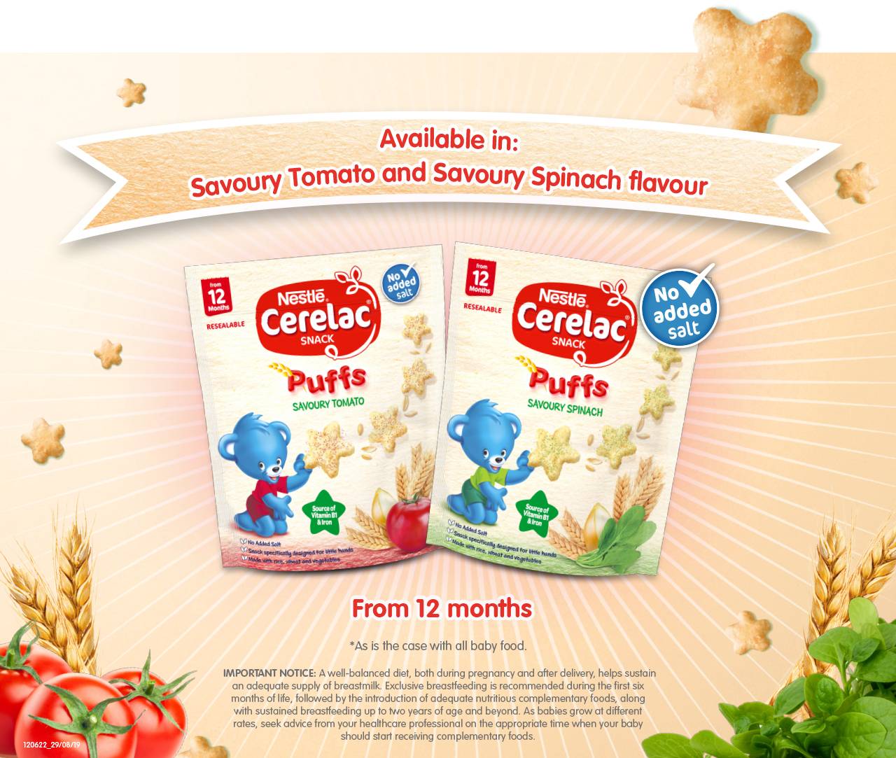 Nestlé Cerelac Puffs are available in Savoury Tomato and Savoury Spinach flavour.